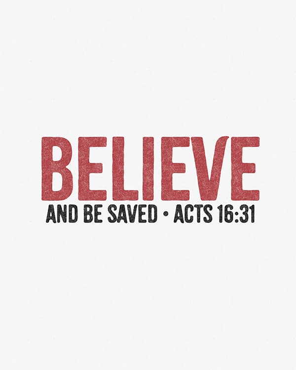 believe and be saved art poster