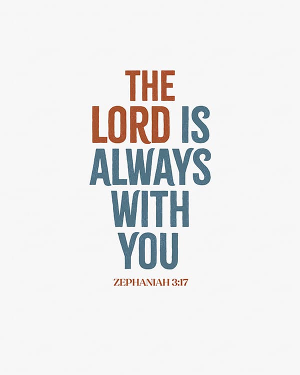 the lord is always with you art poster