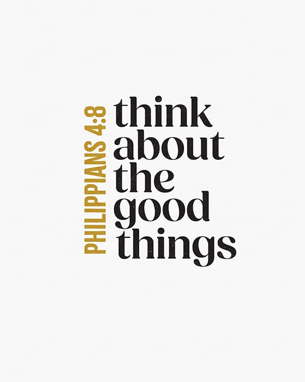think about the good things art poster