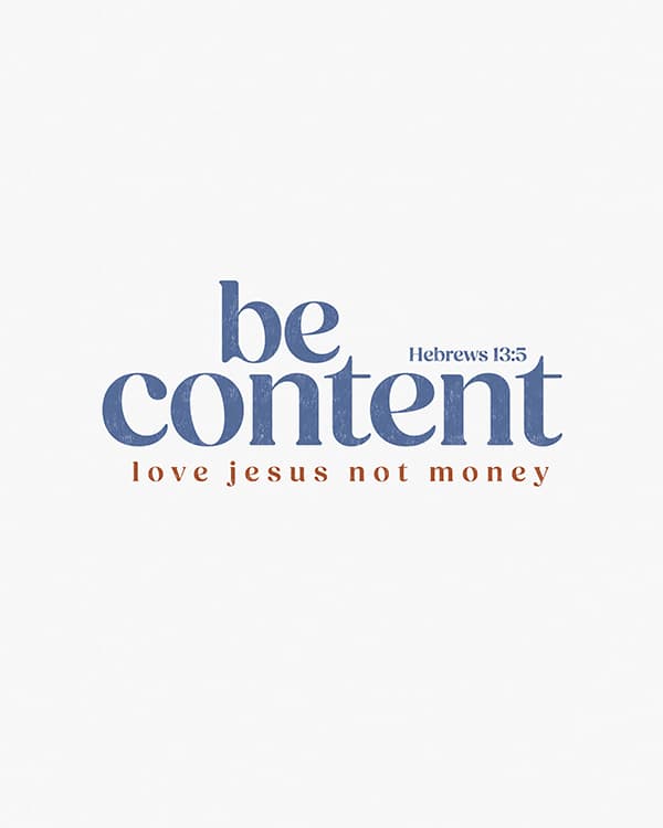 be content love jesus not money art poster