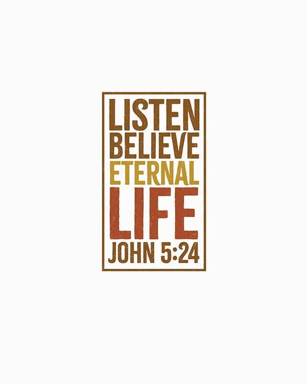 listen believe eternal life art poster