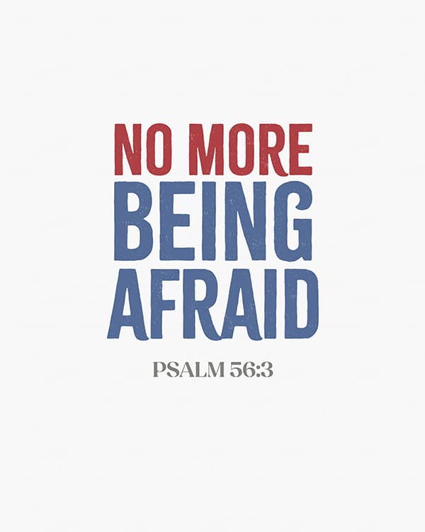 no more being afraid art poster