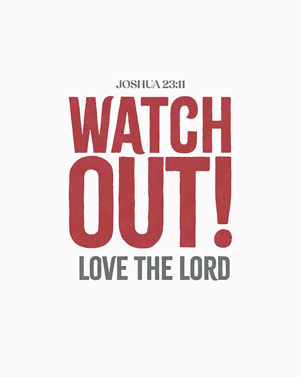 watch out love the lord art poster