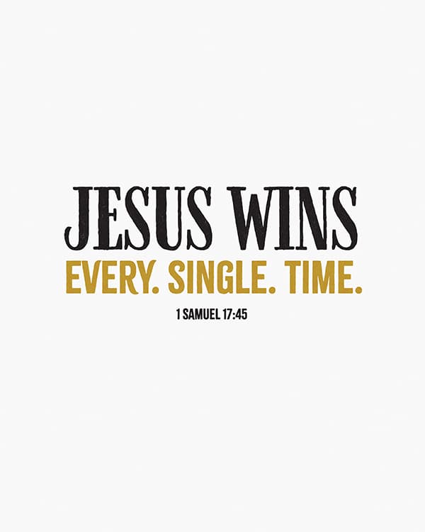 jesus wins every single time art poster