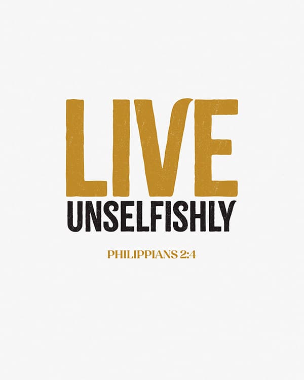 live unselfishly art poster