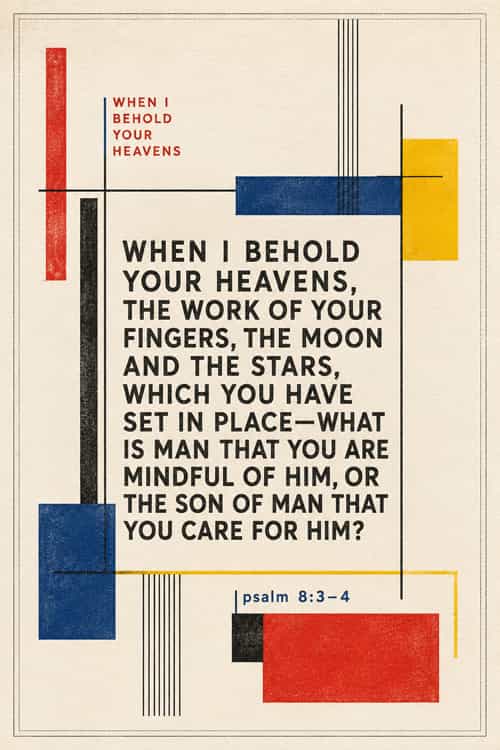 245a when i behold your heavens art poster
