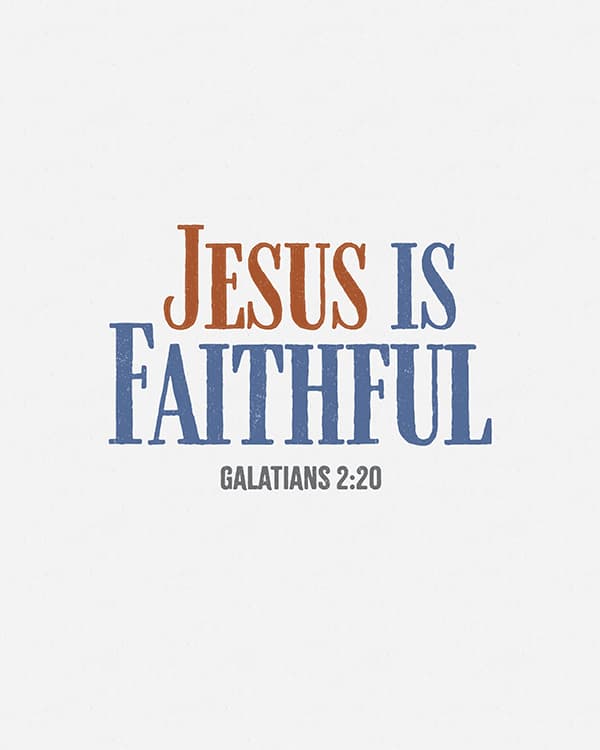jesus is faithful art poster