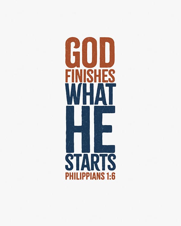 god finishes what he starts art poster