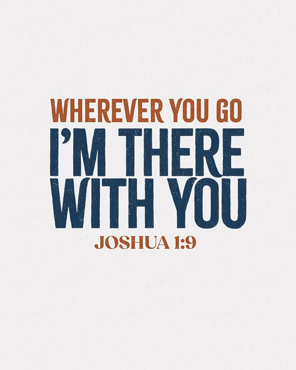 where ever you go im there with you art poster